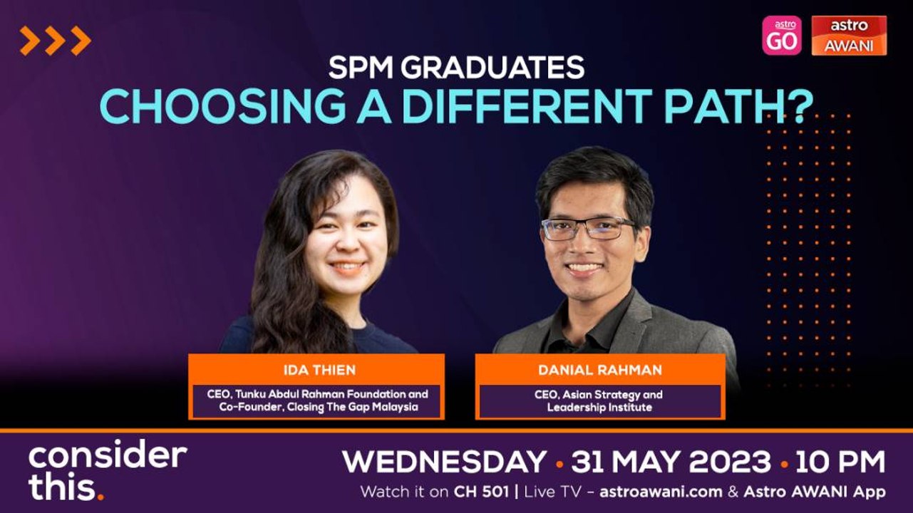 Consider This: SPM Graduates (Part 2) - Choosing a Different Path?
