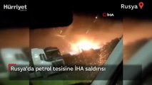 Rusya'da petrol tesisine İHA saldırısı