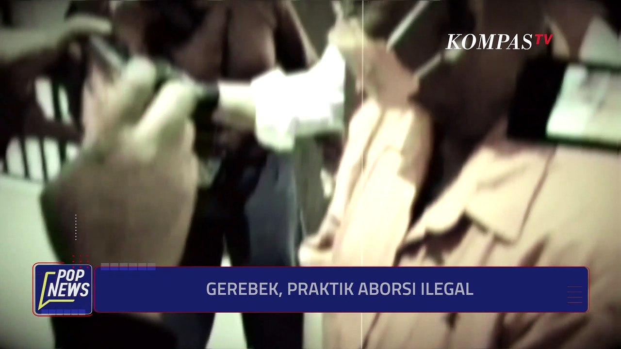 32 Ribu Janin Digugurkan, Tersangka Praktik Aborsi Ilegal Tidak Memiliki Keahlian Medis | POP NEWS