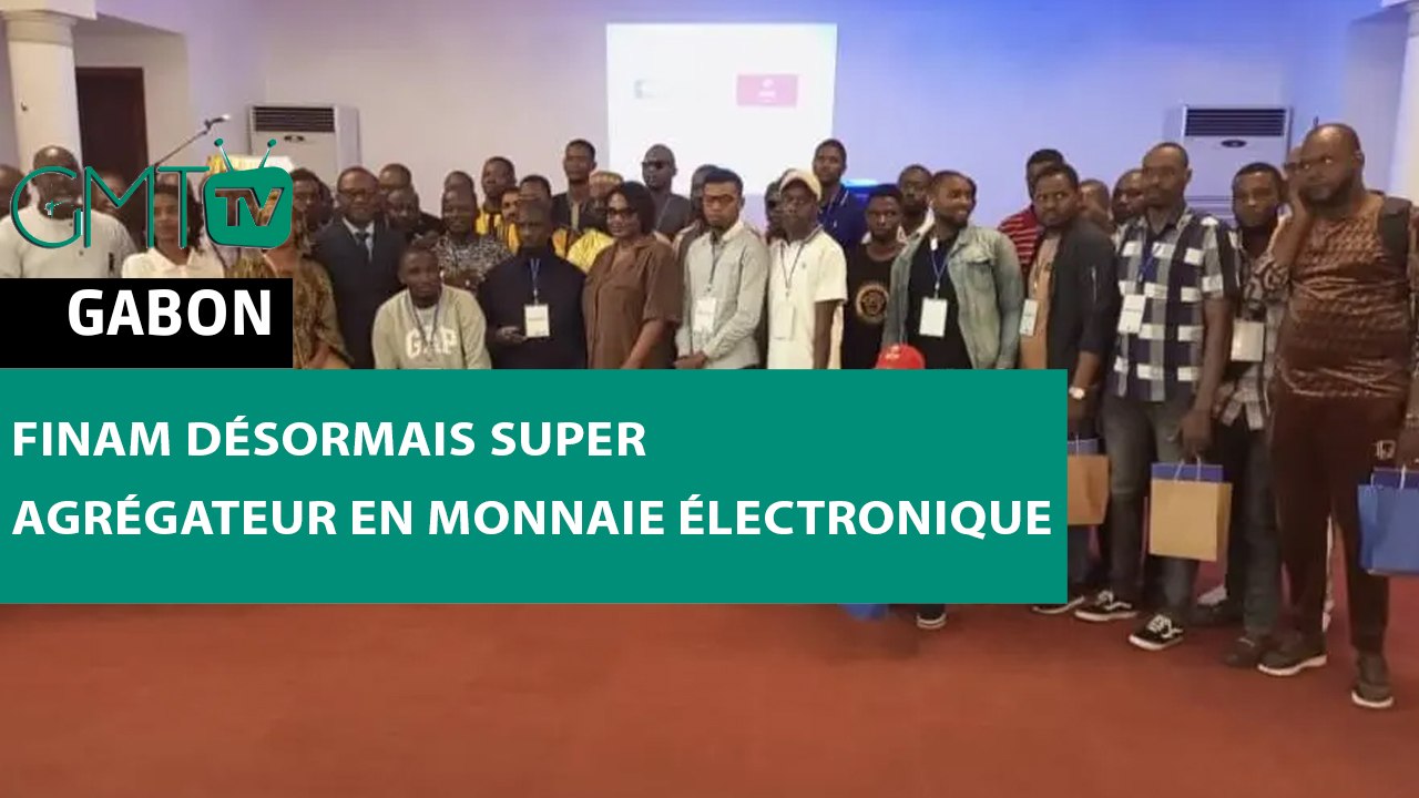 [#Reportage] Gabon : Finam désormais super agrégateur en monnaie électronique