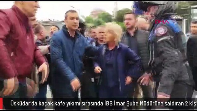 Üsküdar'da kaçak kafe yıkımı sırasında İBB İmar Şube Müdürüne saldıran 2 kişi gözaltına alındı