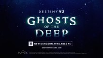 Destiny 2 Season of the Deep Ghosts of The Deep Dungeon Trailer PS