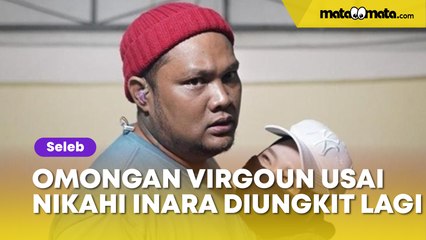 Habis Manis Sepah Dibuang, Omongan Virgoun usai Nikahi Inara Rusli Diungkit Lagi: Harus Gua Hancurin
