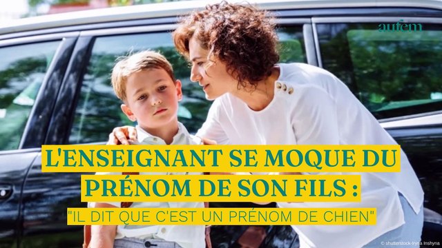 L'enseignant se moque du prénom de son fils : Il dit que c'est un prénom de chien