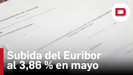 El Euríbor sube y cierra mayo en el 3,86 %, pero trae una buena noticia