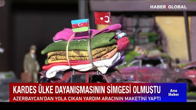 Dayanışmanın simgesi olmuştu... Azerbaycan'dan yola çıkan yardım aracının maketini yaptı