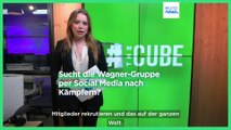 #TheCube: Per Kontaktanzeige in den Ukraine-Krieg? Wie die Wagner-Gruppe nach Kämpfern sucht