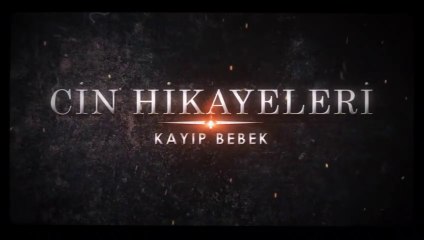 Cin Hikayeleri Kayıp Bebek | Fragman