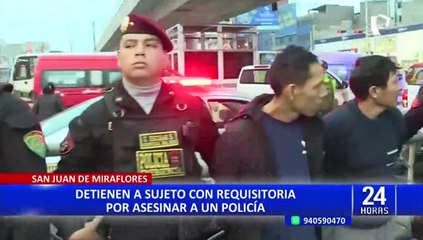 San Juan de Miraflores: capturan a delincuente que asesinó a policía