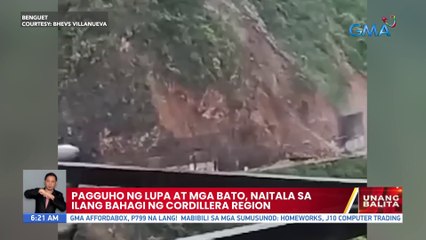 Pagguho ng lupa at mga bato, naitala sa ilang bahagi ng Cordillera Region | UB