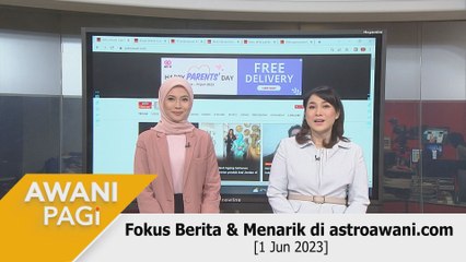AWANI Pagi: Berita tumpuan & menarik di astroawani.com [1 Jun 2023]