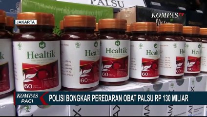 Terbongkarnya Peredaran Obat Palsu Senilai Rp130 Miliar yang Dipasarkan Online