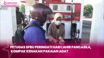 Petugas SPBU Peringati Hari Lahir Pancasila,  Kompak Kenakan Pakaian Adat