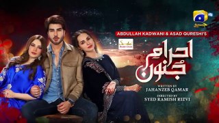 Ehraam E Junoon Episode 7 | Neelam Muneer | Imran Abbas | Nimra Khan