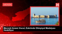 Mersinli Arzem Vucut, Eskrimde Olimpiyat Madalyası Hedefliyor