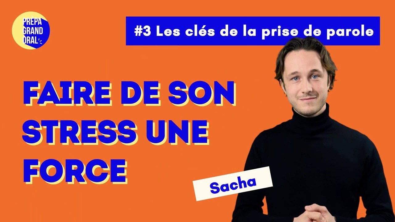 Faire de son stress une force - Prépa Grand oral du Bac