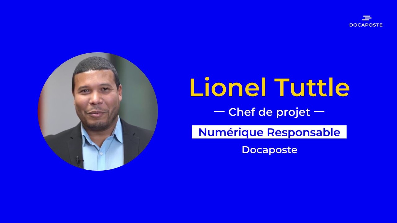 Numérique Responsable en action : Lionel Tuttle, chef de projet Numérique Responsable chez Docaposte