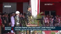 Pesan Jokowi di Upacara Hari Lahir Pancasila: Tolak Politik Identitas di Pemilu 2024!