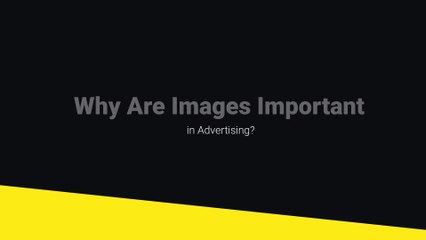 Why Are Images Important in Advertising?