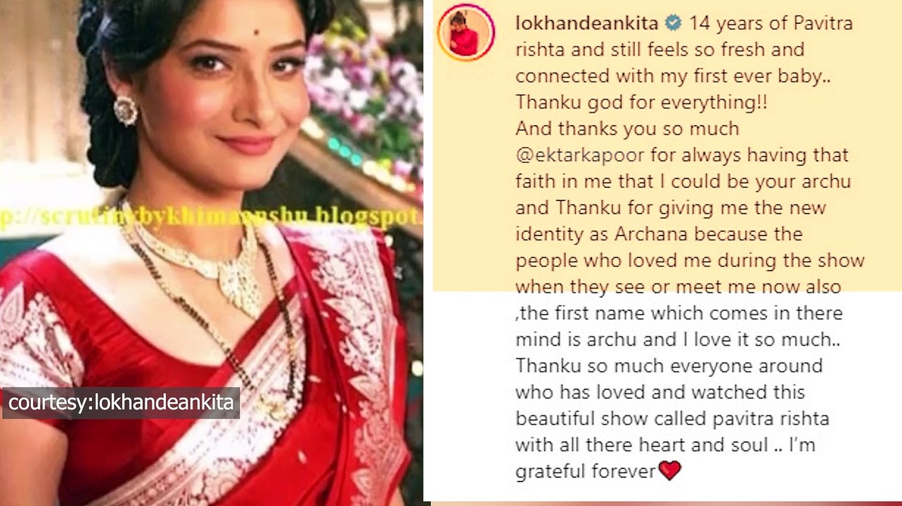 Ankita Lokhande celebrates 14 years of Pavitra Rishta, Fans miss ...