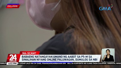 Babaeng natangayan umano ng aabot sa P5-M sa sinalihan niyang online paluwagan, dumulog sa NBI | 24 Oras