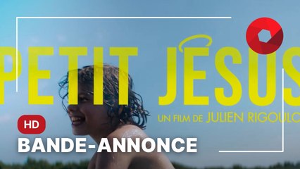 PETIT JÉSUS de Julien Rigoulot avec Antoine Bertrand, Gérard Darmon, Bruno Sanches : bande-annonce [HD] | 12 juillet 2023 en salle