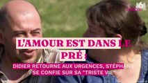 L'amour est dans le pré : Didier retourne aux urgences, Stéphanie se confie sur sa 