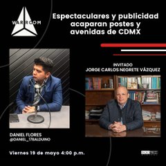 War Room: Espectaculares y publicidad acaparan postes y avenidas de CDMX