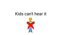Sound Only Adults Can Hear!