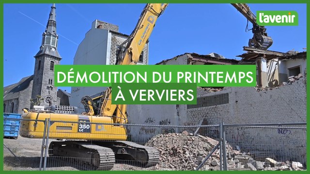 Début de la démolition du magasin Au Printemps à Verviers