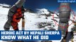 Mount Everest Rescue: Nepali Sherpa saves Malaysian Climber in ‘death zone’ rescue | Oneindia News