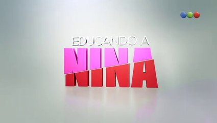 Educando a Nina HD - Capítulo 40 completo
