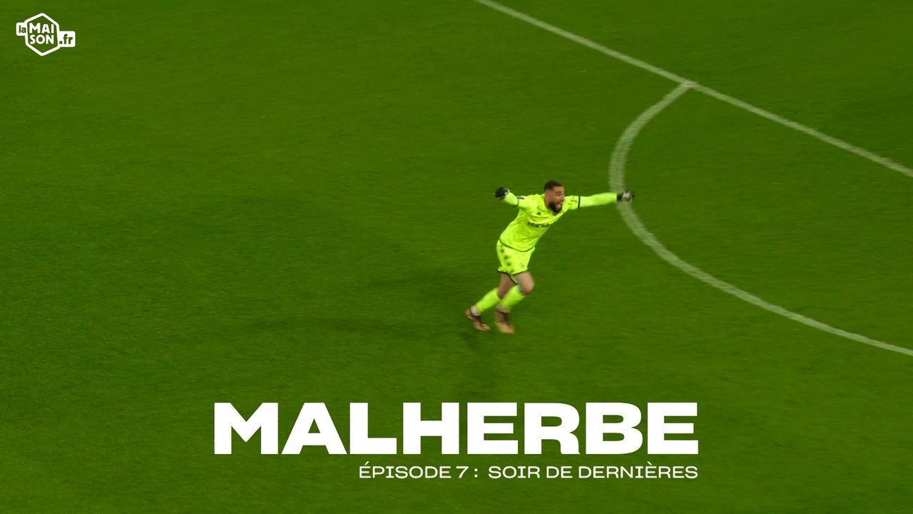 MALHERBE Épisode 7 : Soir de dernières