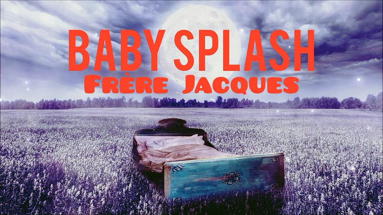 Baby Splash - Frère Jacques