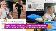 Mujer se convierte en la primer piloto trans en dirigir un vuelo internacional