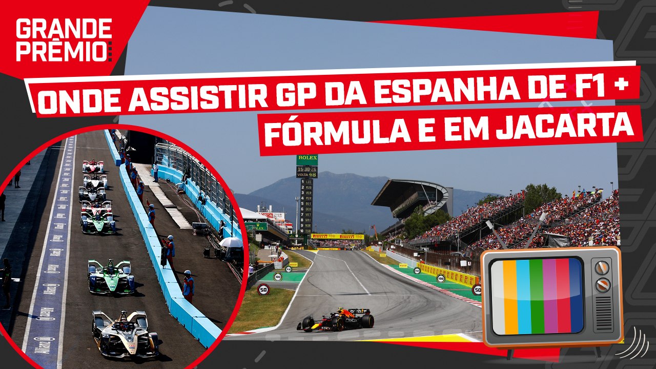 F1 NA ESPANHA E FÓRMULA E EM JACARTA: ONDE ASSISTIR ÀS CORRIDAS AO VIVO?