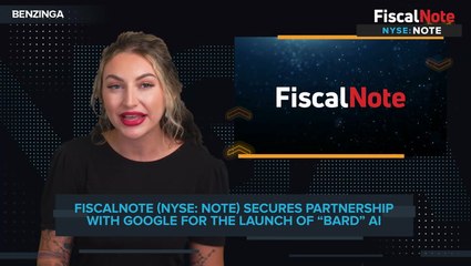 FiscalNote (NYSE: NOTE) Secures Partnership With Google For The Launch Of "Bard" AI