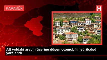Alt yoldaki aracın üzerine düşen otomobilin sürücüsü yaralandı