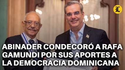 PRESIDENTE ABINADER CONDECORÓ A RAFA GAMUNDI POR SUS APORTES A LA DEMOCRACIA DOMINICANA