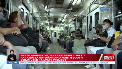 PNR Alabang Line, isasara simula July 2 para bigyang-daan ang North South Commuter Railway Project | UB