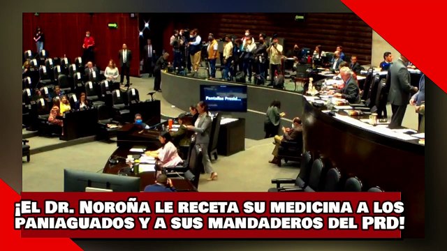 ¡VEAN! ¡El Dr. Noroña le receta su medicina a los paniaguados y a sus mandaderos del PRD!