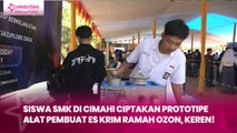 Siswa SMK di Cimahi Ciptakan Prototipe Alat Pembuat Es Krim Ramah Ozon, Keren!