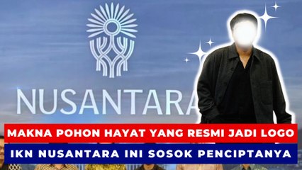Makna Mendalam Pohon Hayat Yang Resmi Jadi Logo Ikn Nusantara