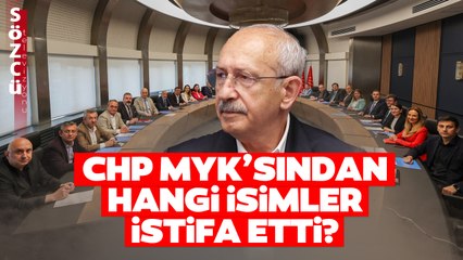 CHP MYK'sından Hangi İsimler İstifa Etti? İşte O İsimler