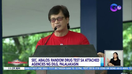 Random drug test sa attached agencies ng DILG, palalakasin — Sec. Abalos | BT