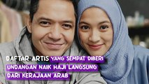 Daftar artis yang sempat diberi undangan naik haji langsung dari kerajaan Arab