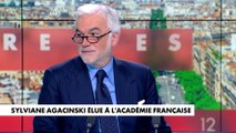 L'édito de Pascal Praud : «Sylviane Agacinski élue à l'Académie Française»