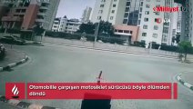 Otomobille çarpışan motosiklet sürücüsü böyle ölümden döndü