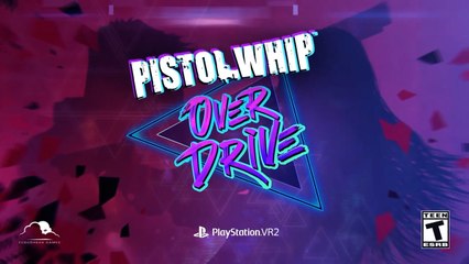 Pistol Whip Overdrive Nobody Wants You Available Now PS VR2