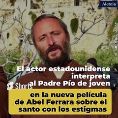 Shia LaBeouf interpreta al Padre Pío y se vuelve católico